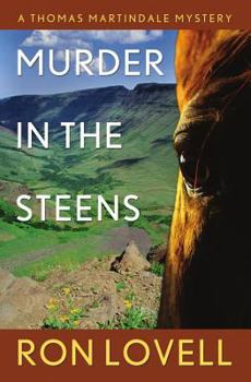Murder in the Steens - Book #9 of the Thomas Martindale Mystery