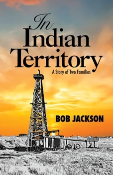 Paperback In Indian Territory: A Story of Two Families Book