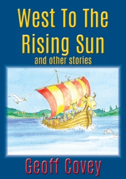 Paperback West To The Rising Sun Book