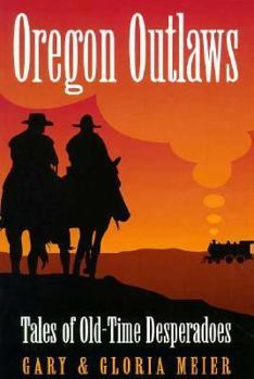 Paperback Oregon Outlaws Book