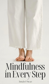 Hardcover Mindfulness in Every Step Book