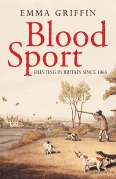 Paperback Blood Sport: Hunting in Britain Since 1066 Book