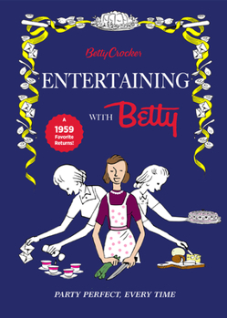 Hardcover Betty Crocker Entertaining with Betty Book