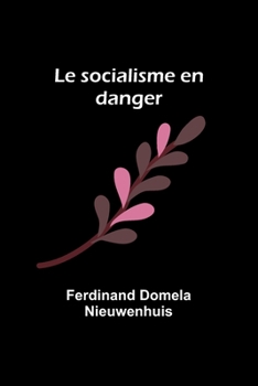 Paperback Le socialisme en danger [French] Book