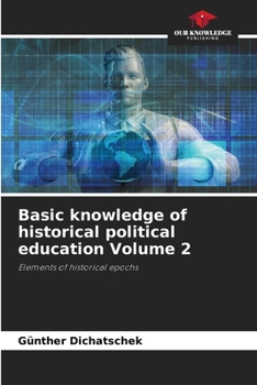 Basic knowledge of historical political education Volume 2: Elements of historical epochs