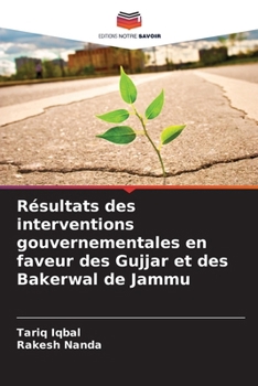 Résultats des interventions gouvernementales en faveur des Gujjar et des Bakerwal de Jammu