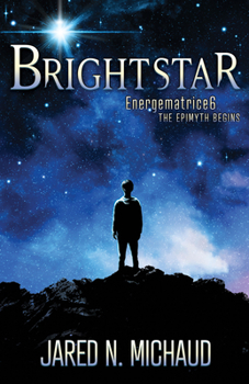 Paperback Brightstar: Energematrice6 - The Epimyth Begins Book
