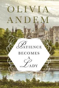Hardcover Patience Becomes a Lady Book