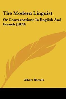 The Modern Linguist: Or Conversations In English And French