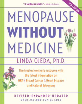 Paperback Menopause Without Medicine: The Trusted Women's Resource with the Latest Information on Hrt, Breast Cancer, Heart Disease, and Natural Estrogens Book