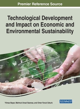 Hardcover Technological Development and Impact on Economic and Environmental Sustainability Book