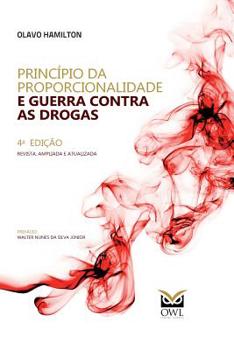 Paperback Princípio da Proporcionalidade e Guerra Contra as Drogas [Portuguese] Book