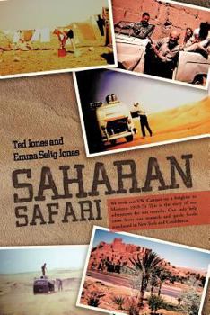 Paperback Saharan Safari: We took our VW Camper on a freighter to Morocco 1969-70 This is the story of our adventures for ten months. Our only h Book