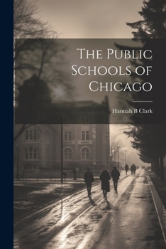 The Public Schools of Chicago, a Sociological Study
