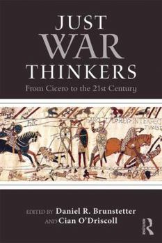 Paperback Just War Thinkers: From Cicero to the 21st Century Book