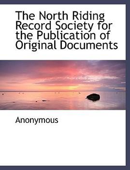 Hardcover The North Riding Record Society for the Publication of Original Documents Book