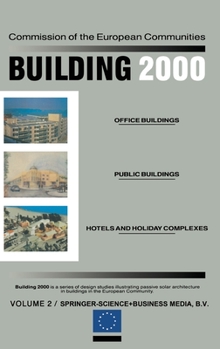 Hardcover Building 2000: Volume I Schools, Laboratories and Universities, Sports and Educational Centres Volume II Office Buildings, Public Buildings, Hotels an Book