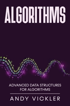 Paperback Algorithms: Advanced Data Structures for Algorithms Book