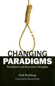Paperback Changing Paradigms: Punishment and Restorative Justice Book
