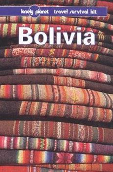 Lonely Planet Bolivia - Book  of the Lonely Planet - Travel Survival Kit