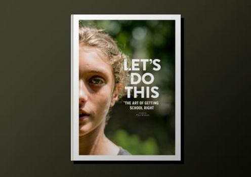 Hardcover Let’s do this, the art of getting school right Book