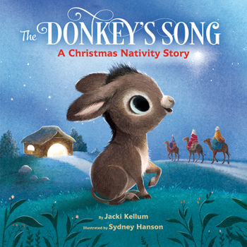 Hardcover The Donkey's Song: A Christmas Nativity Story Book