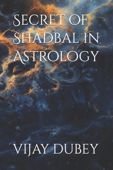 Secret of Shadbal in Astrology
