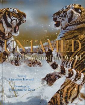 Hardcover Untamed: Animals Around the World Book