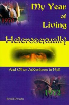 Paperback My Year of Living Heterosexually: And Other Adventures in Hell Book