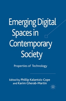 Paperback Emerging Digital Spaces in Contemporary Society: Properties of Technology Book