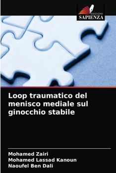 Paperback Loop traumatico del menisco mediale sul ginocchio stabile [Italian] Book