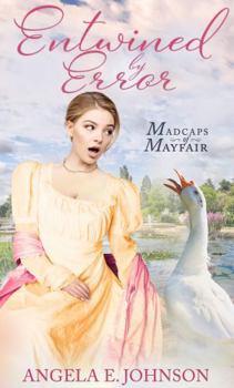 Paperback Entwined by Error (Madcaps of Mayfair) Book