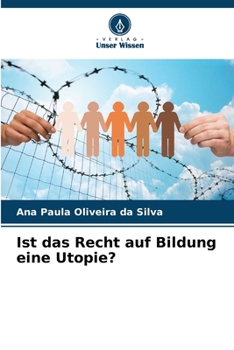 Paperback Ist das Recht auf Bildung eine Utopie? [German] Book