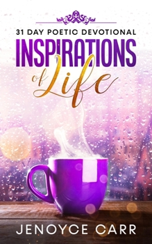 Paperback Inspirations Of Life: 31 Day Poetic Devotional Book