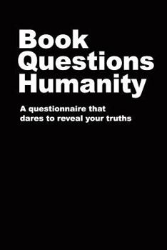 Paperback Book Questions Humanity Book