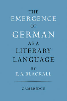 Paperback The Emergence of German as a Literary Language 1700 1775 Book