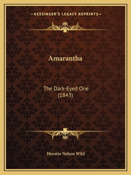 Paperback Amarantha: The Dark-Eyed One (1843) Book