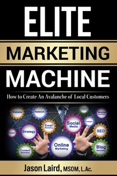 Paperback Elite Marketing Machine: How to Create an Avalanche of Local Customers Book