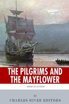 Paperback American Legends: The Pilgrims and the Mayflower Book