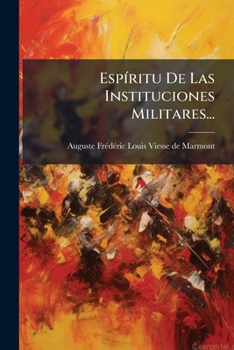 Paperback Espíritu De Las Instituciones Militares... [Spanish] Book
