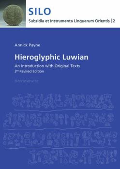 Paperback Hieroglyphic Luwian: An Introduction with Original Texts Book