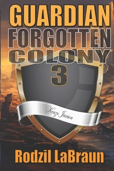 Paperback Forgotten Colony: Guardian: The action-packed 3rd installment in the epic sci-fi fantasy series Book