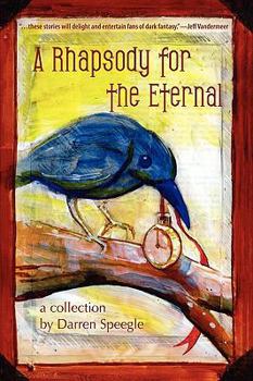 Paperback A Rhapsody for the Eternal Book