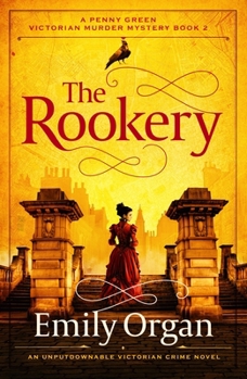 The Rookery: An unputdownable Victorian crime novel (A Penny Green Victorian Mystery)