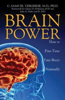 Paperback Brain Power: How to Fine-Tune Your Brain Naturally Book