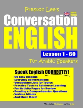 Paperback Preston Lee's Conversation English For Arabic Speakers Lesson 1 - 60 (British Version) Book