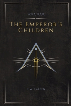 The Emperor's Children: An Ada'Kar Novel