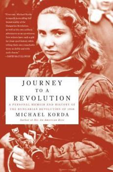 Paperback Journey to a Revolution: A Personal Memoir and History of the Hungarian Revolution of 1956 Book