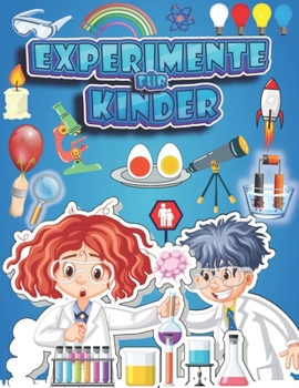 Paperback experimente für kinder: wissenschaftliche experimente ab 6 Jahren [German] Book