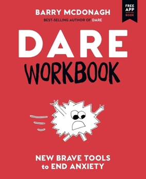 Paperback DARE Workbook: New Brave Tools to End Anxiety Book